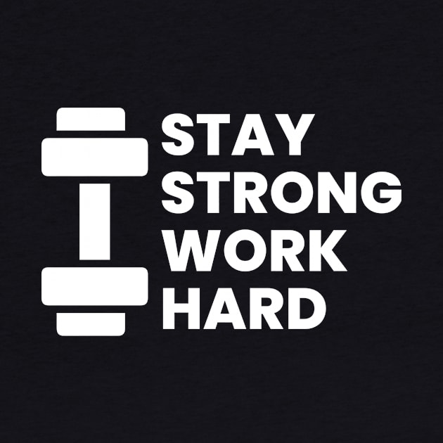 Stay strong work hard gym motivational quote typography design by emofix
